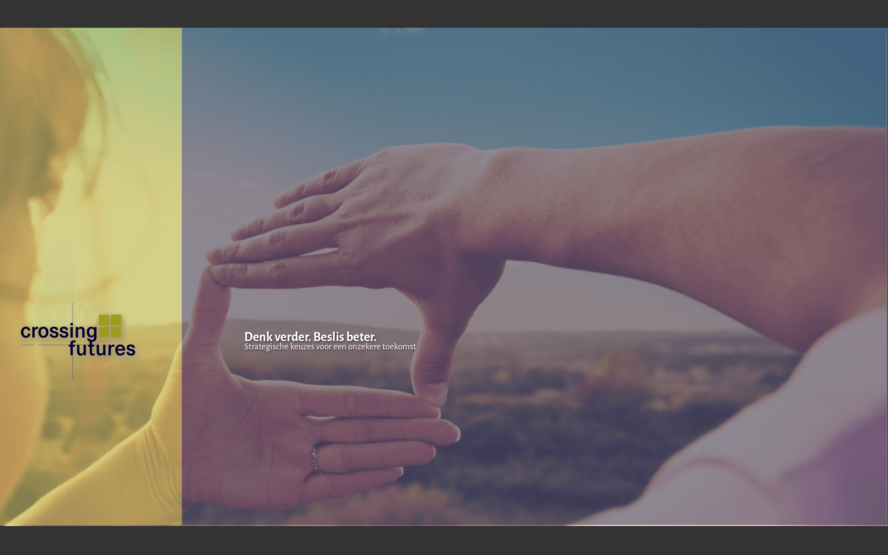 Crossing Futures — Denk verder. Beslis beter.